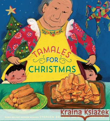 Tamales For Christmas Sonia Sanchez 9780593647813 Random House Studio