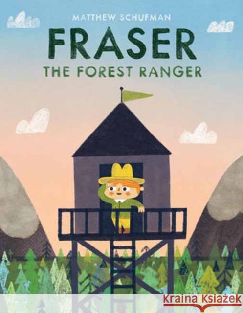 Fraser the Forest Ranger Matthew Schufman 9780593648278 Random House Studio