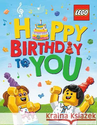 Happy Birthday to You (Lego) Random House                             Random House 9780593648667 Random House Books for Young Readers