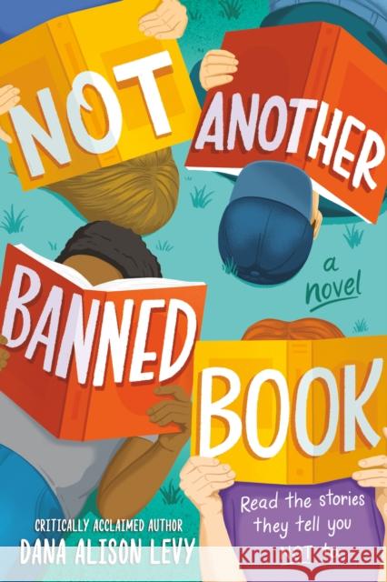 Not Another Banned Book Dana Alison Levy 9780593649084 Yearling Books