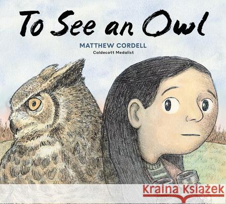 To See an Owl Matthew Cordell 9780593649893