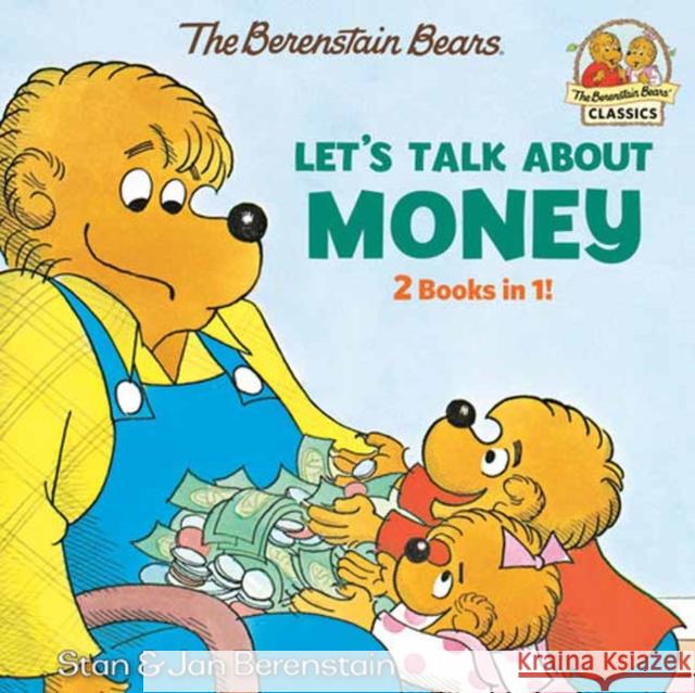 Let's Talk About Money (Berenstain Bears) Jan Berenstain 9780593652084 Random House USA Inc