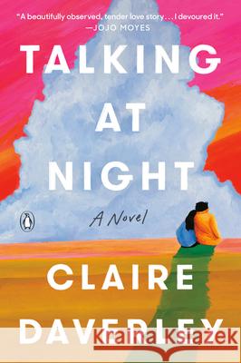 Talking at Night Claire Daverley 9780593653500 Penguin Books