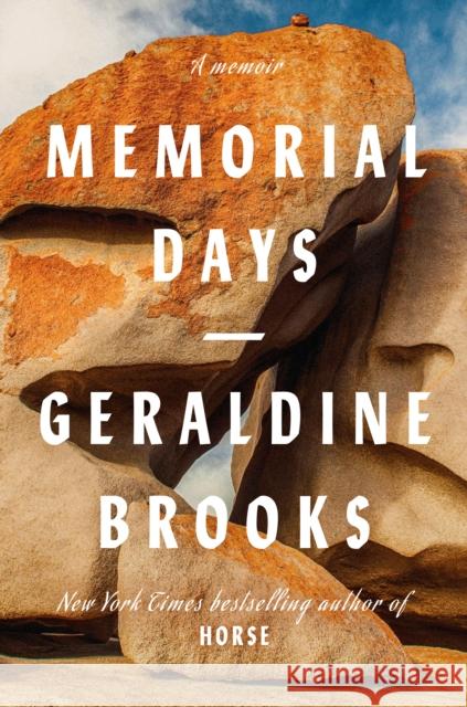 Memorial Days: A Memoir Geraldine Brooks 9780593653982