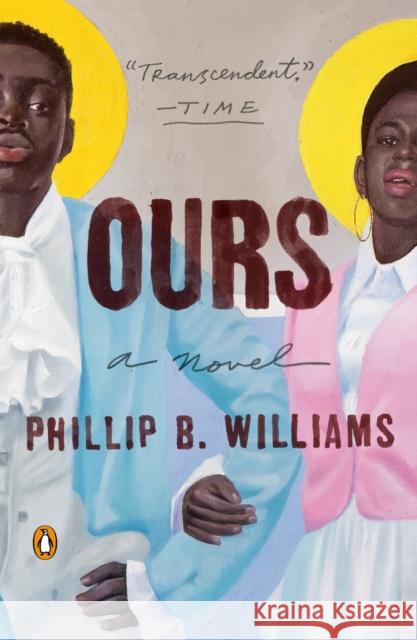 Ours Phillip B. Williams 9780593654842 Penguin Books