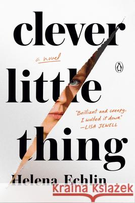 Clever Little Thing Helena Echlin 9780593656099 Penguin Books