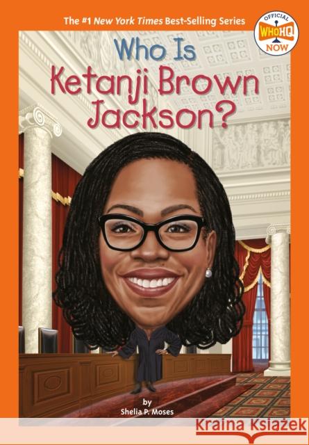 Who Is Ketanji Brown Jackson? Who HQ 9780593659557 Penguin Putnam Inc