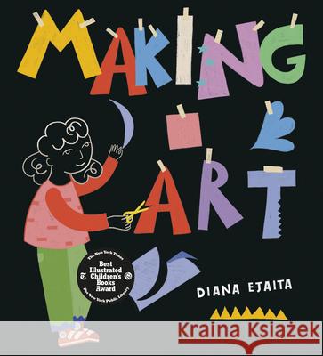 Making Art Diana Ejaita 9780593660157 Rise X Penguin Workshop