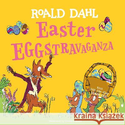 Easter EGGstravaganza Roald Dahl 9780593660850