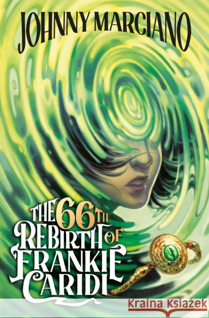 The 66th Rebirth of Frankie Caridi #1 Johnny Marciano Ashley MacKenzie 9780593660942 Penguin Workshop