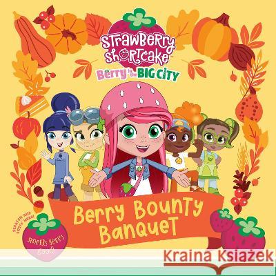 Berry Bounty Banquet Terrance Crawford 9780593661062 Penguin Young Readers Licenses