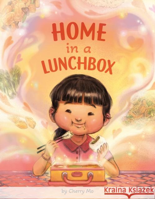 Home in a Lunchbox: (A Caldecott Honor Book) Mo, Cherry 9780593661345