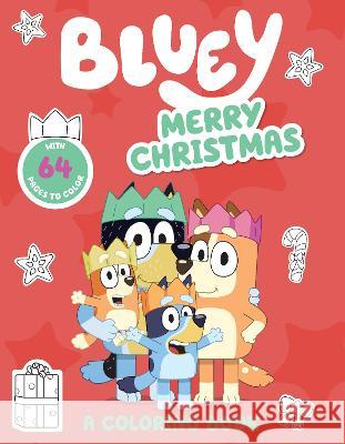 Bluey: Merry Christmas: A Coloring Book Penguin Young Readers Licenses 9780593661437 Penguin Young Readers Licenses