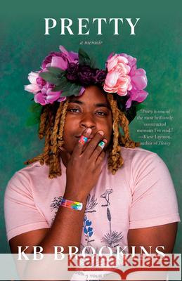 Pretty: A Memoir Kb Brookins 9780593684887 Vintage