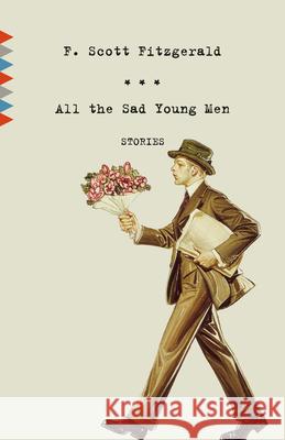 All the Sad Young Men: Stories F. Scott Fitzgerald 9780593687703 Vintage