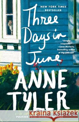 Three Days in June Anne Tyler 9780593689325 Vintage