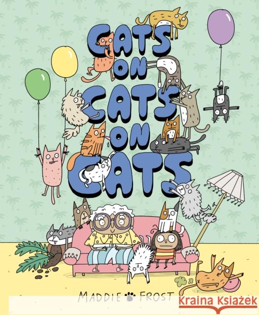 Cats on Cats on Cats Maddie Frost 9780593690697 Penguin USA