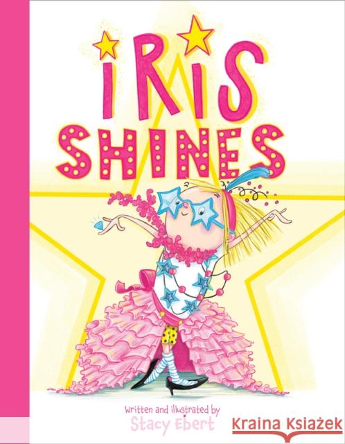 Iris Shines Stacy Ebert 9780593691335