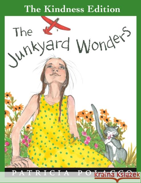 The Junkyard Wonders Patricia Polacco Patricia Polacco 9780593692615 Penguin Putnam Inc