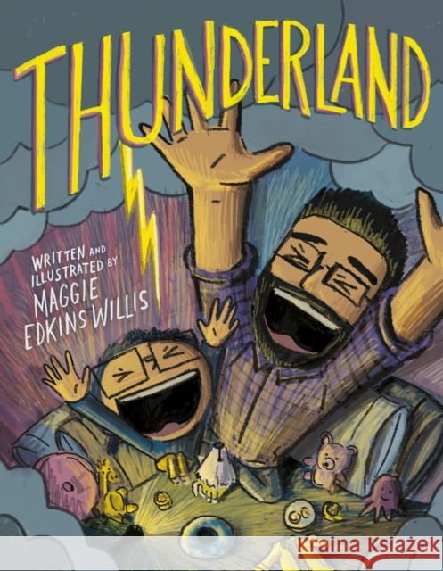 Thunderland Maggie Edkin Maggie Edkin 9780593693292 Viking Books for Young Readers