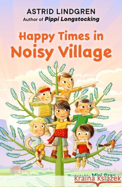 Happy Times in Noisy Village Astrid Lindgren 9780593694596 Viking Books for Young Readers