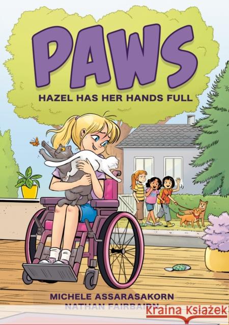 PAWS: Hazel Has Her Hands Full: A Graphic Novel Nathan Fairbairn 9780593695807 Penguin Putnam Inc