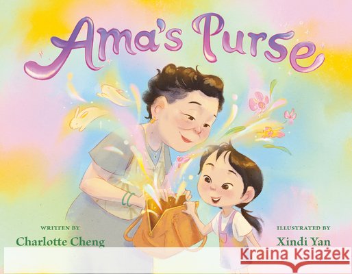 Ama's Purse Charlotte Cheng Xindi Yan 9780593696774