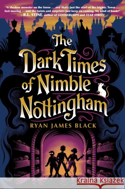 The Dark Times of Nimble Nottingham Ryan James Black 9780593698082