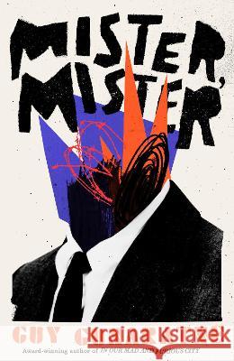 Mister, Mister Guy Gunaratne 9780593701423 Pantheon Books