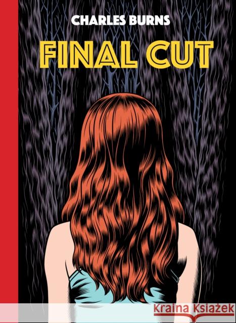 Final Cut Charles Burns 9780593701706 Pantheon Books