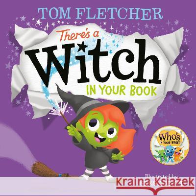 There\'s a Witch in Your Book Tom Fletcher Greg Abbott 9780593703236