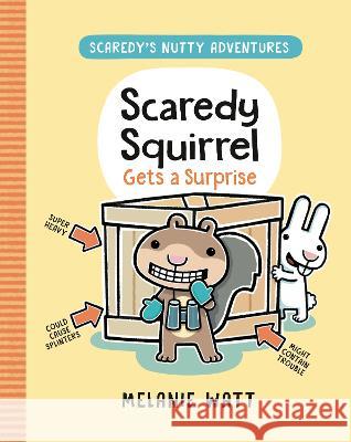 Scaredy Squirrel Gets a Surprise Melanie Watt 9780593703823 Random House Books for Young Readers