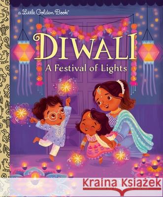 Diwali: A Festival of Lights Anita Yasuda Darshika Varma 9780593703878 Golden Books