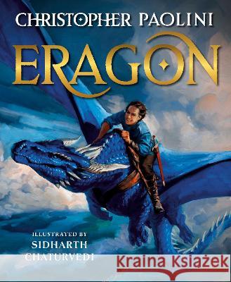 Eragon: The Illustrated Edition Paolini, Christopher 9780593704462 Alfred A. Knopf Books for Young Readers