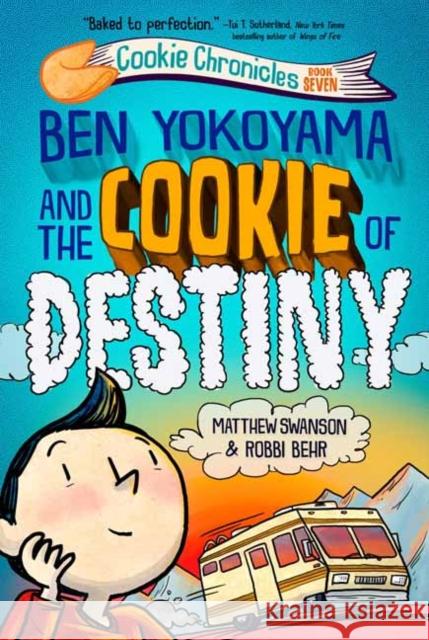 Ben Yokoyama and the Cookie of Destiny Robbi Behr 9780593704684
