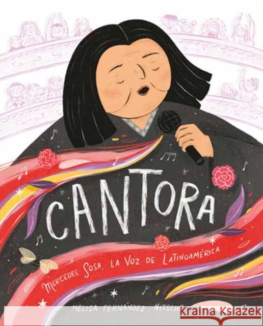 Cantora (Spanish Edition): Mercedes Sosa, la voz de Latinoamerica Melisa Fernandez Nitsche 9780593704998 Random House USA Inc