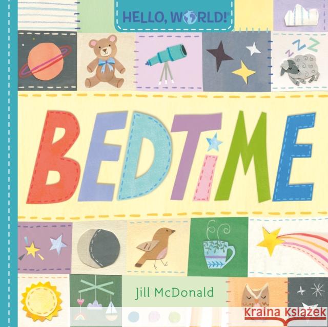 Hello, World! Bedtime Jill McDonald 9780593708262 Doubleday Books for Young Readers