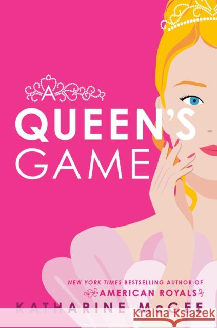 A Queen's Game Katharine McGee 9780593710739 Random House Books for Young Readers