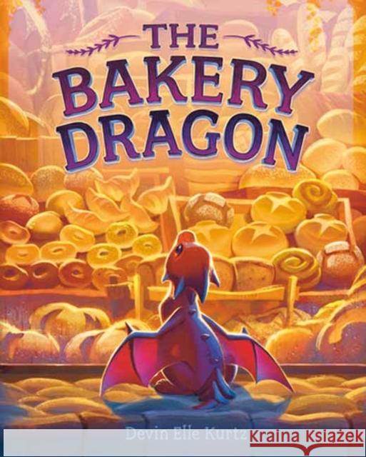 The Bakery Dragon Devin Elle Kurtz 9780593710968 Alfred A. Knopf Books for Young Readers