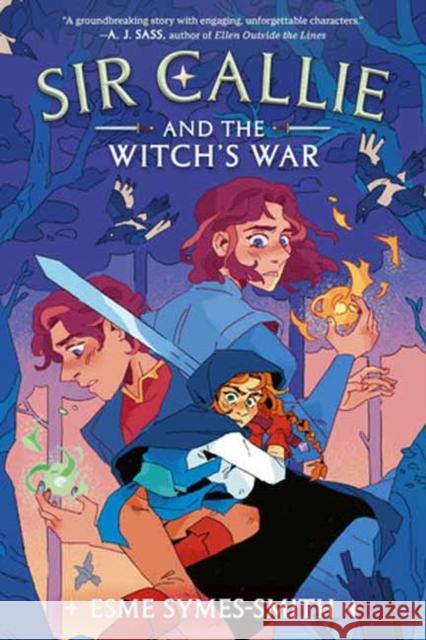 Sir Callie and the Witch's War Esme Symes-Smith 9780593711088 Labyrinth Road