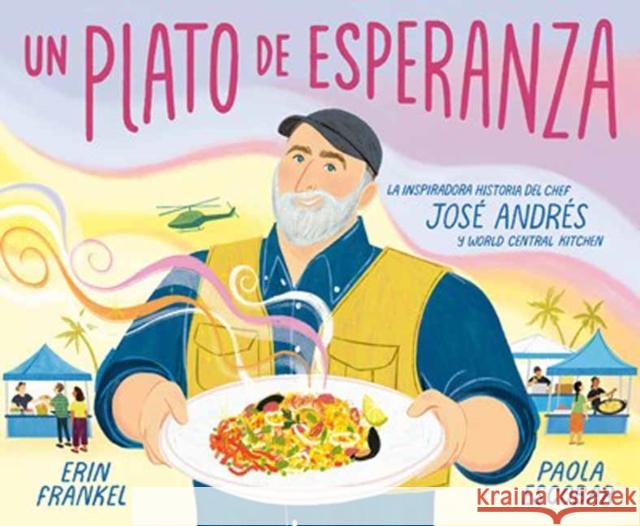 Un plato de esperanza (A Plate of Hope Spanish Edition) Paola Escobar 9780593711330 Random House USA Inc