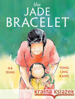 The Jade Bracelet H? Dinh Yong Ling Kang 9780593711798