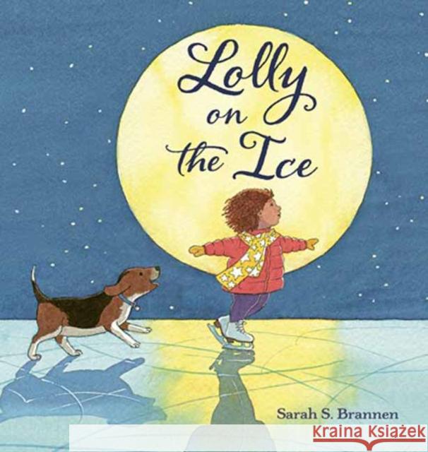 Lolly on the Ice Sarah S. Brannen 9780593711811 Random House Books for Young Readers