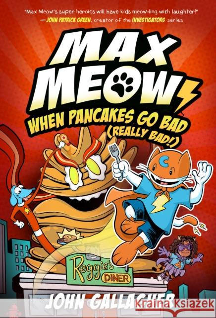 Max Meow 6: When Pancakes Go Bad (Really Bad!): (A Graphic Novel) John Gallagher 9780593712276