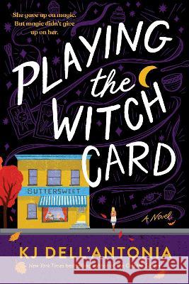 Playing the Witch Card Kj Dell'antonia 9780593713792 G.P. Putnam's Sons