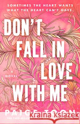 Don't Fall in Love with Me Paige Toon 9780593718759 G.P. Putnam's Sons