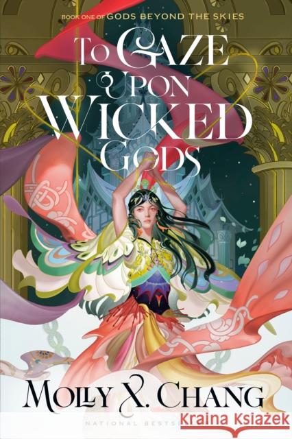 To Gaze Upon Wicked Gods Molly X. Chang 9780593722268 Del Rey Books