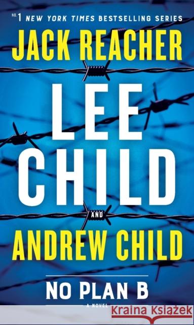 No Plan B: A Jack Reacher Novel Andrew Child 9780593722633