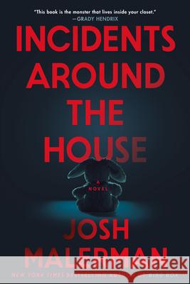 Incidents Around the House Josh Malerman 9780593723142