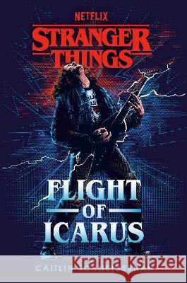 Stranger Things: Flight of Icarus Random House Worlds 9780593723241 Random House Worlds